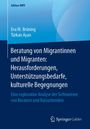 Türkan Ayan: Beratung von Migrantinnen und Migranten: Herausforderungen, Unterstützungsbedarfe, kulturelle Begegnungen, Buch