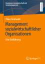 Klaus Grunwald: Management sozialwirtschaftlicher Organisationen, Buch