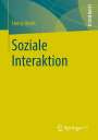 Heinz Abels: Soziale Interaktion, Buch