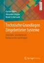 Karsten Berns: Technische Grundlagen Eingebetteter Systeme, Buch