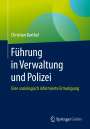 Christian Barthel: Führung in Verwaltung und Polizei, Buch