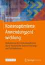 Heinz Appenzeller: Kostenoptimierte Anwendungsentwicklung, Buch,Div.