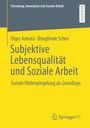 Otger Autrata: Subjektive Lebensqualität und Soziale Arbeit, Buch