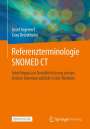 Josef Ingenerf: Referenzterminologie SNOMED CT, Buch