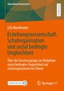 Lilo Brockmann: Erziehungswissenschaft, Schulorganisation und sozial bedingte Ungleichheit, Buch