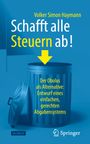 Volker Simon Haymann: Schafft alle Steuern ab!, Buch