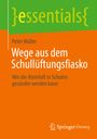 Peter Müller: Wege aus dem Schullüftungsfiasko, Buch