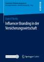Daniel Thiefes: Influencer Branding in der Versicherungswirtschaft, Buch
