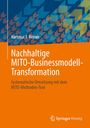 Hartmut F. Binner: Nachhaltige MITO-Businessmodell-Transformation, Buch