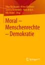 : Moral - Menschenrechte - Demokratie, Buch