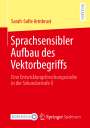 Sarah-Sofie Armbrust: Sprachsensibler Aufbau des Vektorbegriffs, Buch