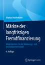 Markus Knüfermann: Märkte der langfristigen Fremdfinanzierung, Buch