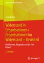 Ayad Al-Ani: Widerstand in Organisationen . Organisationen im Widerstand, Buch