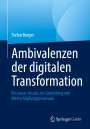 Stefan Burges: Ambivalenzen der digitalen Transformation, Buch
