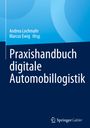 : Praxishandbuch digitale Automobillogistik, Buch