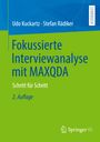 Udo Kuckartz: Fokussierte Interviewanalyse mit MAXQDA, Buch