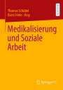 : Medikalisierung und Soziale Arbeit, Buch
