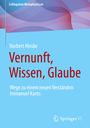 Norbert Hinske: Vernunft, Wissen, Glaube, Buch