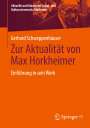 Gerhard Schweppenhäuser: Zur Aktualität von Max Horkheimer, Buch