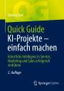 Verena Fink: Quick Guide KI-Projekte ¿ einfach machen, Buch