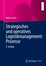 Rainer Lasch: Strategisches und operatives Logistikmanagement: Prozesse, Buch