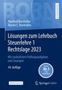 Manfred Bornhofen: Bornhofen, M: Lösungen zum Lehrbuch Steuerlehre 1, Buch