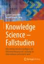 : Knowledge Science ¿ Fallstudien, Buch