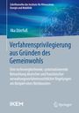 Ilka Dörrfuß: Verfahrensprivilegierung aus Gründen des Gemeinwohls, Buch