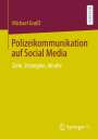 Michael Graßl: Polizeikommunikation auf Social Media, Buch