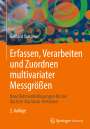 Gerhard Sartorius: Erfassen, Verarbeiten und Zuordnen multivariater Messgrößen, Buch