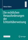 Marius Rakers: Die rechtlichen Herausforderungen der Echtzeitüberweisung, Buch