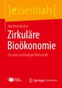 Manfred Kircher: Zirkuläre Bioökonomie, Buch,EPB