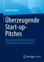 Bartosz Kajdas: Überzeugende Start-up-Pitches, Buch