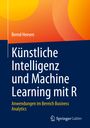 Bernd Heesen: Künstliche Intelligenz und Machine Learning mit R, Buch