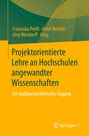 : Projektorientierte Lehre an Hochschulen angewandter Wissenschaften, Buch