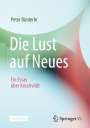 Peter Rinderle: Die Lust auf Neues, Buch