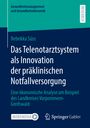 Rebekka Süss: Das Telenotarztsystem als Innovation der präklinischen Notfallversorgung, Buch