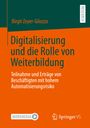 Birgit Zeyer-Gliozzo: Digitalisierung und die Rolle von Weiterbildung, Buch