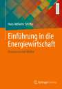 Hans-Wilhelm Schiffer: Einführung in die Energiewirtschaft, Buch