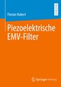 Florian Hubert: Piezoelektrische EMV-Filter, Buch