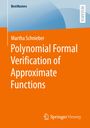 Martha Schnieber: Polynomial Formal Verification of Approximate Functions, Buch