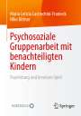 Niko Bittner: Psychosoziale Gruppenarbeit mit benachteiligten Kindern, Buch