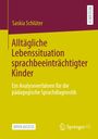 Saskia Schlüter: Alltägliche Lebenssituation sprachbeeinträchtigter Kinder, Buch