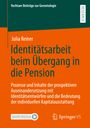 Julia Reiner: Identitätsarbeit beim Übergang in die Pension, Buch