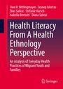 Uwe H. Bittlingmayer: Health Literacy From A Health Ethnology Perspective, Buch