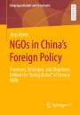 Anja Ketels: NGOs in China¿s Foreign Policy, Buch