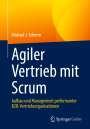 Michael J. Scherm: Agiler Vertrieb mit Scrum, Buch