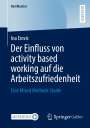 Ina Erovic: Der Einfluss von activity based working auf die Arbeitszufriedenheit, Buch