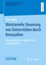 Björn Möller: Ministerielle Steuerung von Universitäten durch Kennzahlen, Buch