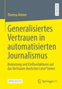 Theresa Körner: Generalisiertes Vertrauen in automatisierten Journalismus, Buch